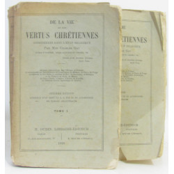 De la Vie et Des Vertus Chretiennes tome premier et deuxième