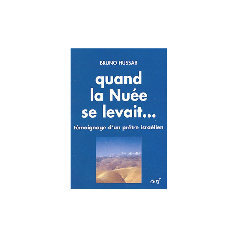 Quand la nuée se levait... : La paix est possible : témoignage...