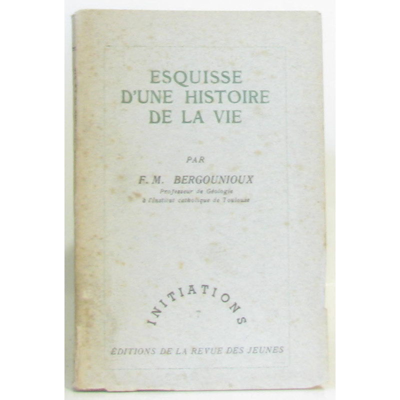 Esquisse d'une histoire de la vie