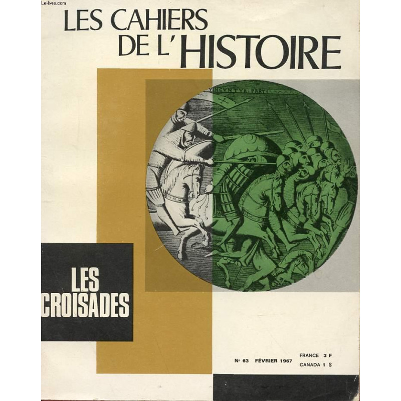 Les cahiers de l'histoire les croisades