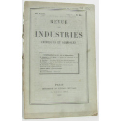 Revue des industries chimiques et agricoles 4e année Tome VI -...