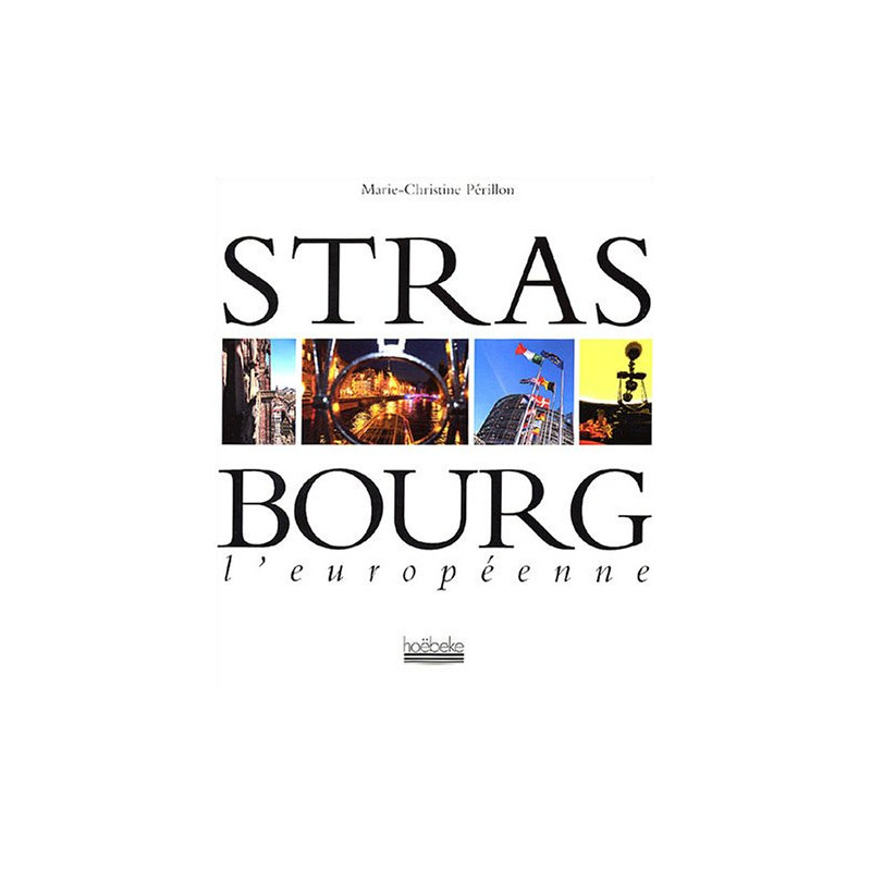 Strasbourg l'européenne