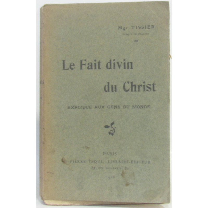 Le Fait divin du Christ expliqué aux gens du monde