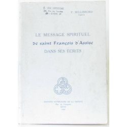 Le message spirituel de saint François d'Assise dans ses écrits