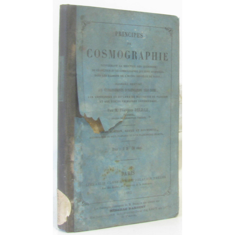 Principes de cosmographie renfermant la solution des questions de...