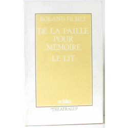 De la paille pour mémoire Le lit