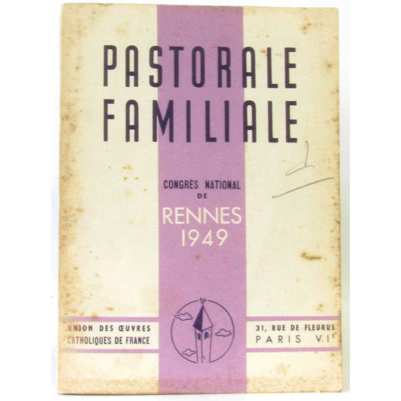 Pastorale familiale - Congrès national de Rennes 1949