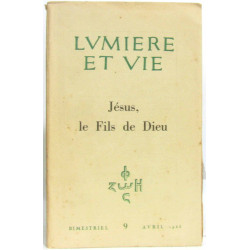 Lumière et vie n°9 - Jésus le Fils de Dieu