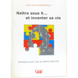 Vie chrétienne n° 495: Naître sous X. et inventer sa vie...