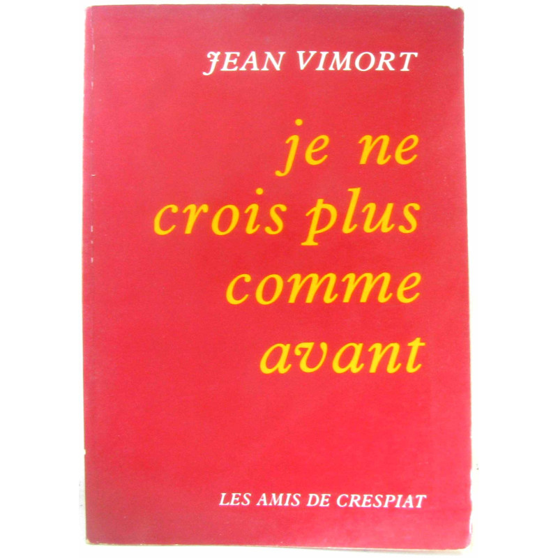 Je ne crois plus comme avant