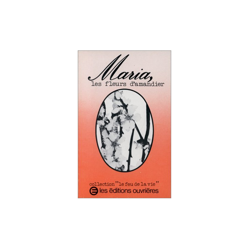 Maria les fleurs d'amandiers
