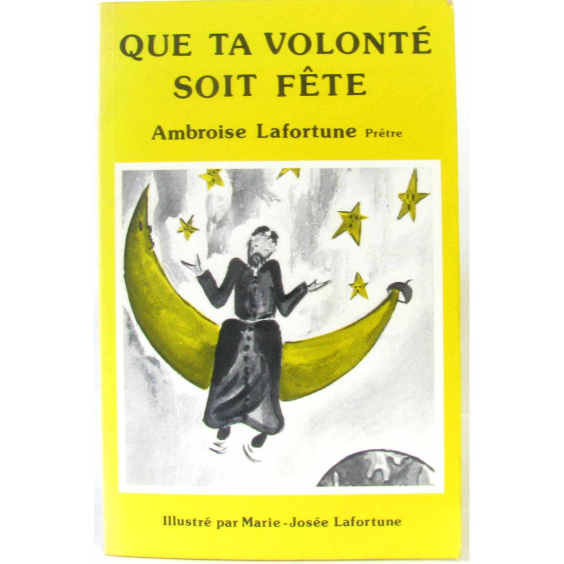 Que ta volonté soit fête