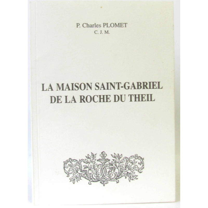 La maison Saint-Gabriel de la Roche du Theil - histoire familiale...