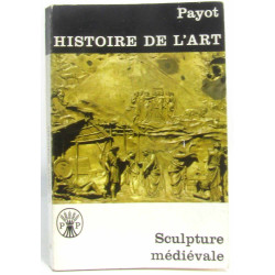 Histoire de l'art sculpture médiévale tome onze
