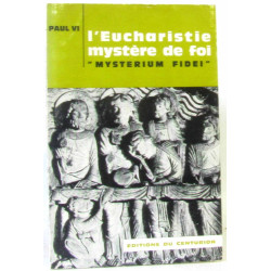 L'eucharistie mystère de foi