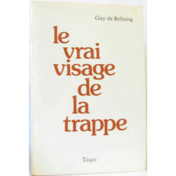 Le vrai visage de la Trappe