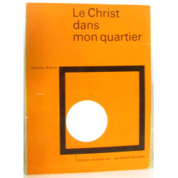 Le Christ dans mon quartier