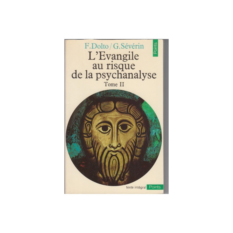L'Évangile au risque de la psychanalyse tome deuxième