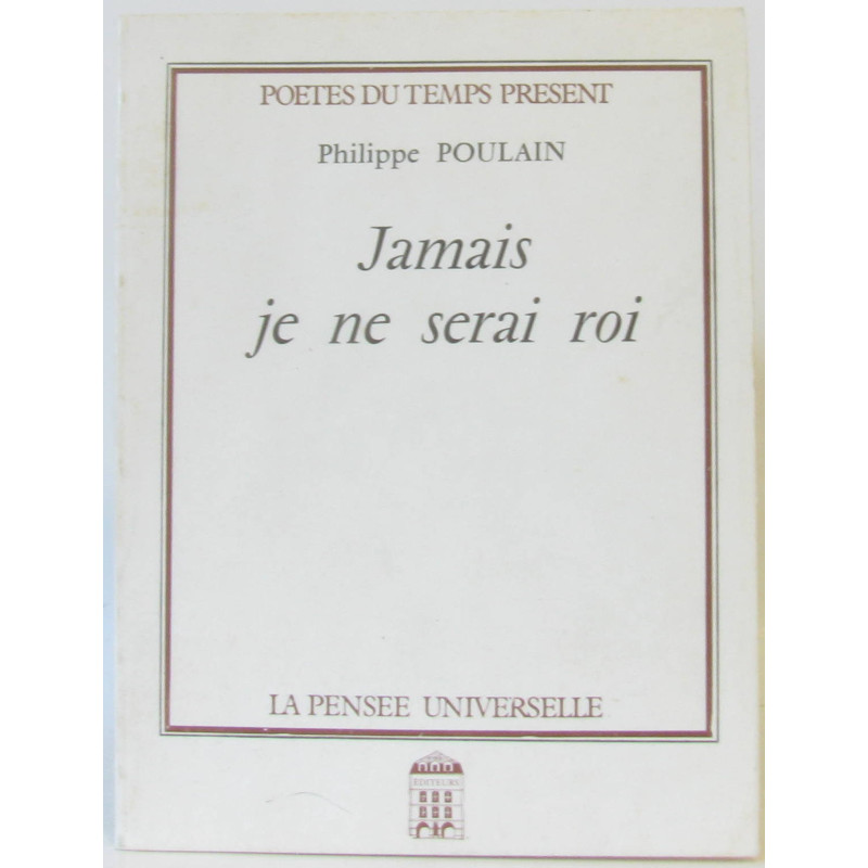 Jamais je ne serai roi