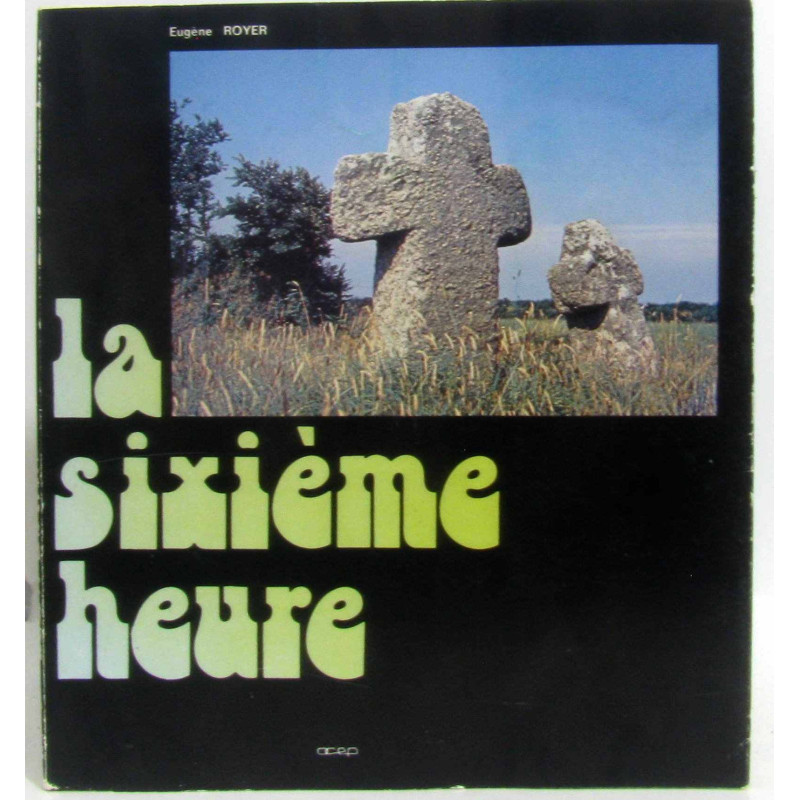 La sixième heure