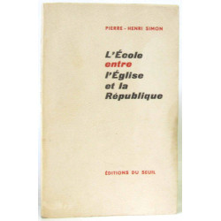 L'école entre l'église et la république