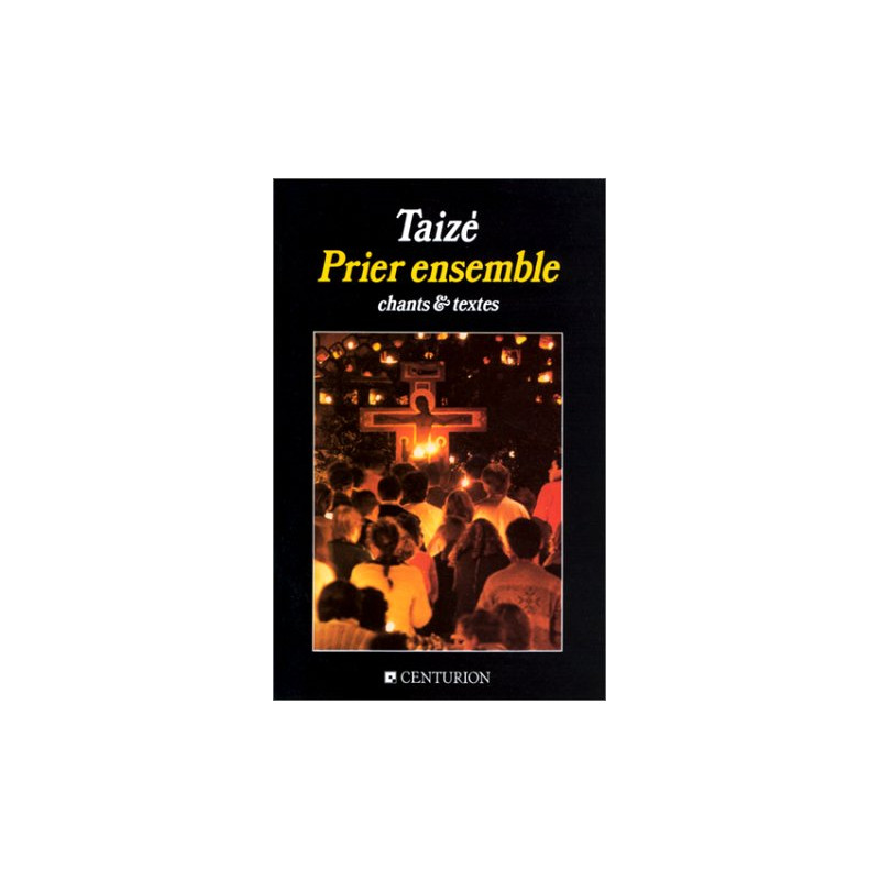 Prier ensemble : Chants et textes