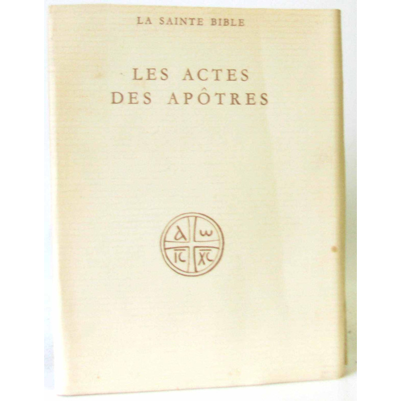 La Sainte Bible Les actes des apôtres