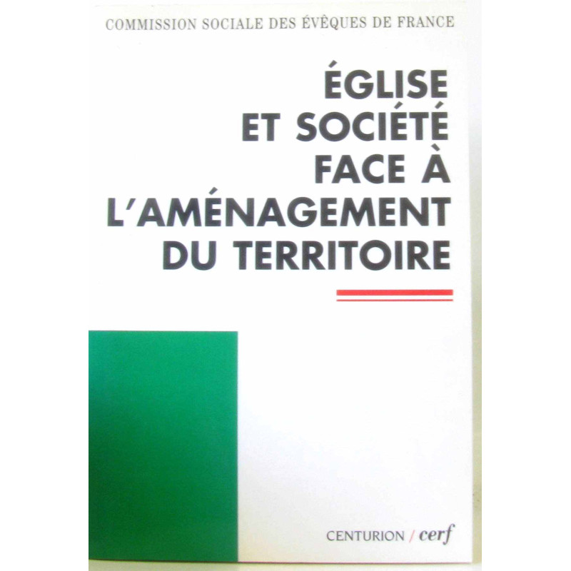 Eglise et société face à l'aménagement du territoire