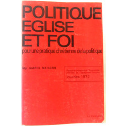 Politique Église et Foi pour une pratique chrétienne de la politique
