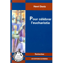 Pour célébrer l'eucharistie