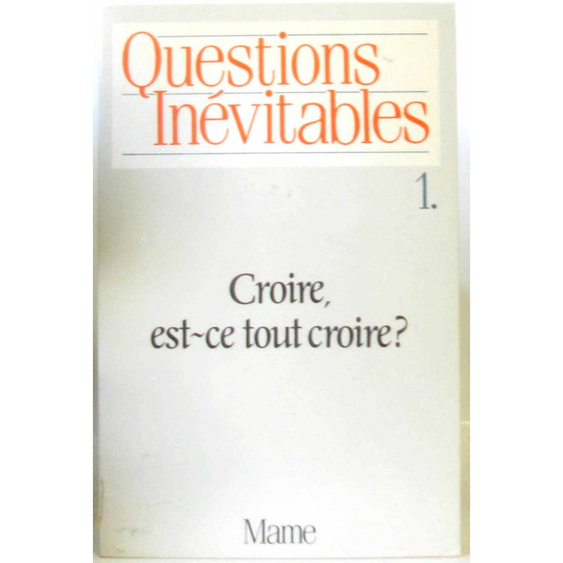 Croire est-ce tout croire