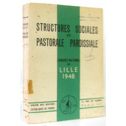 Structures sociales et pastorale paroissiale. congrès de lille 1948