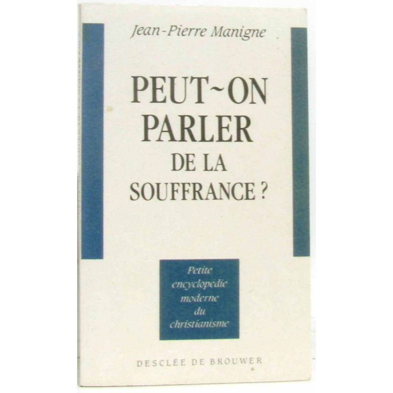 Peut-on parler de la souffrance