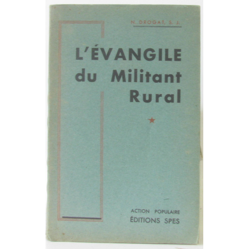 L'Evangile du Militant Rural par N. Drogat