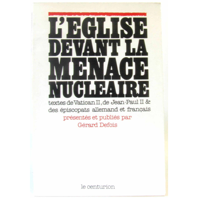 L'Eglise devant la menace nucléaire