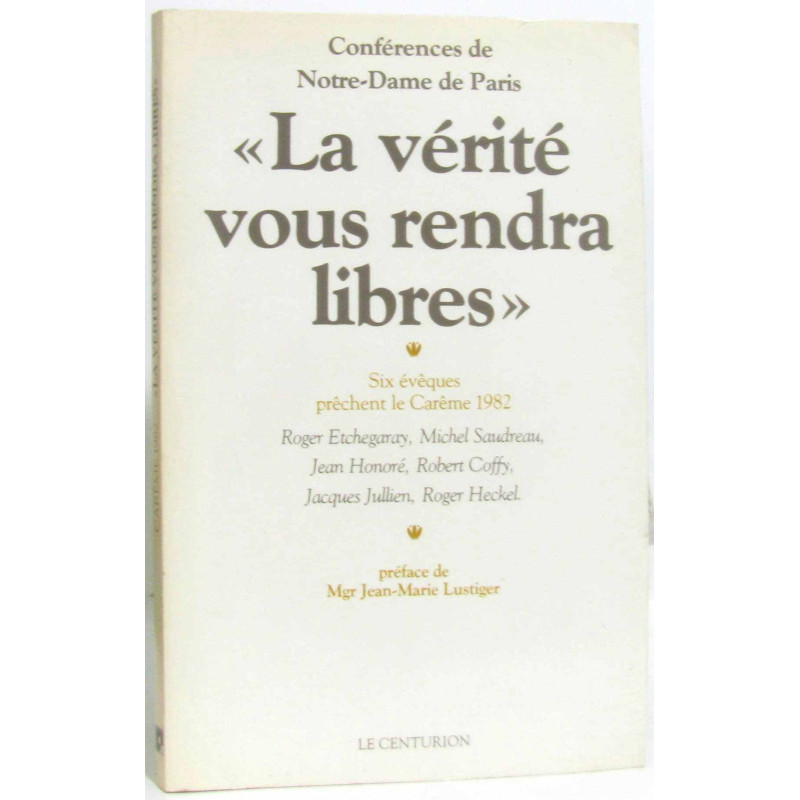 La Vérité vous rendra libres