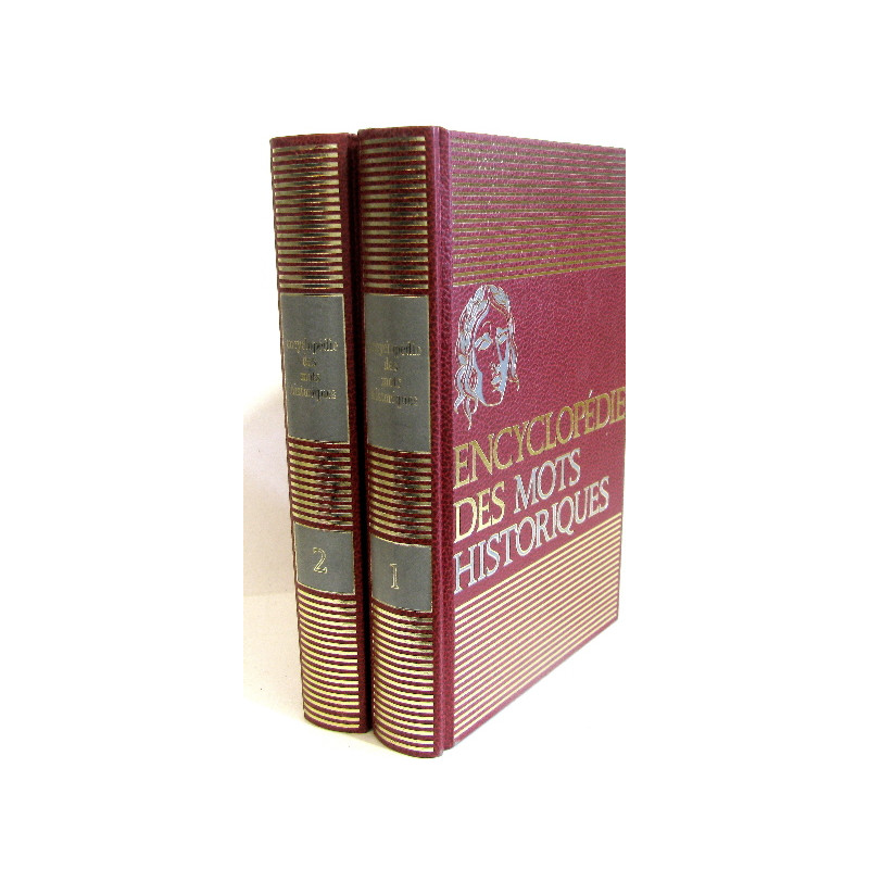 Encyclopédie des mots historiques tome premier et deuxième