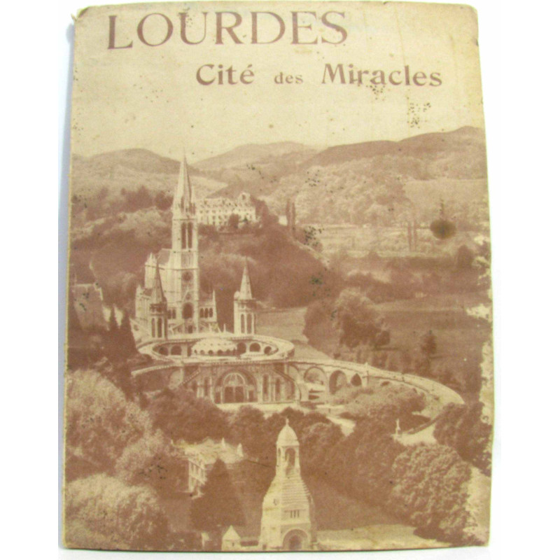 Lourdes-en-Bigorre . Cité des Miracles