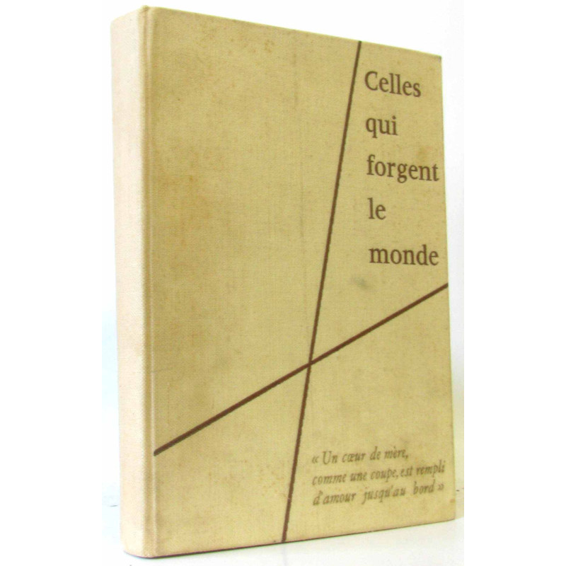 Celles qui forgent le monde