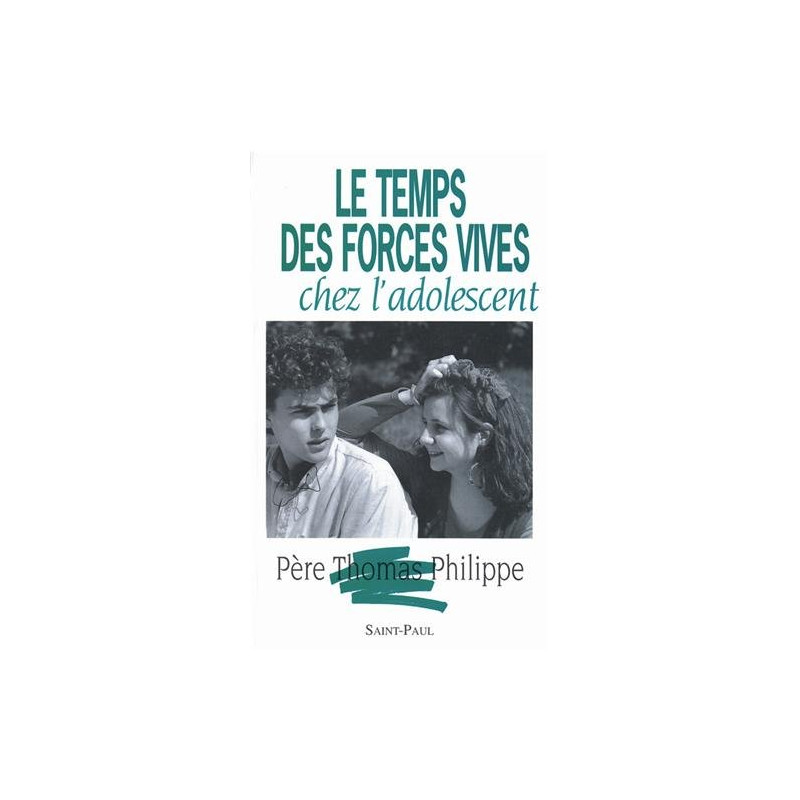 Le Temps des forces vives chez l'adolescent
