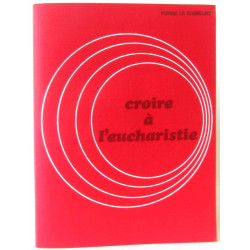 Croire à l'Eucharistie