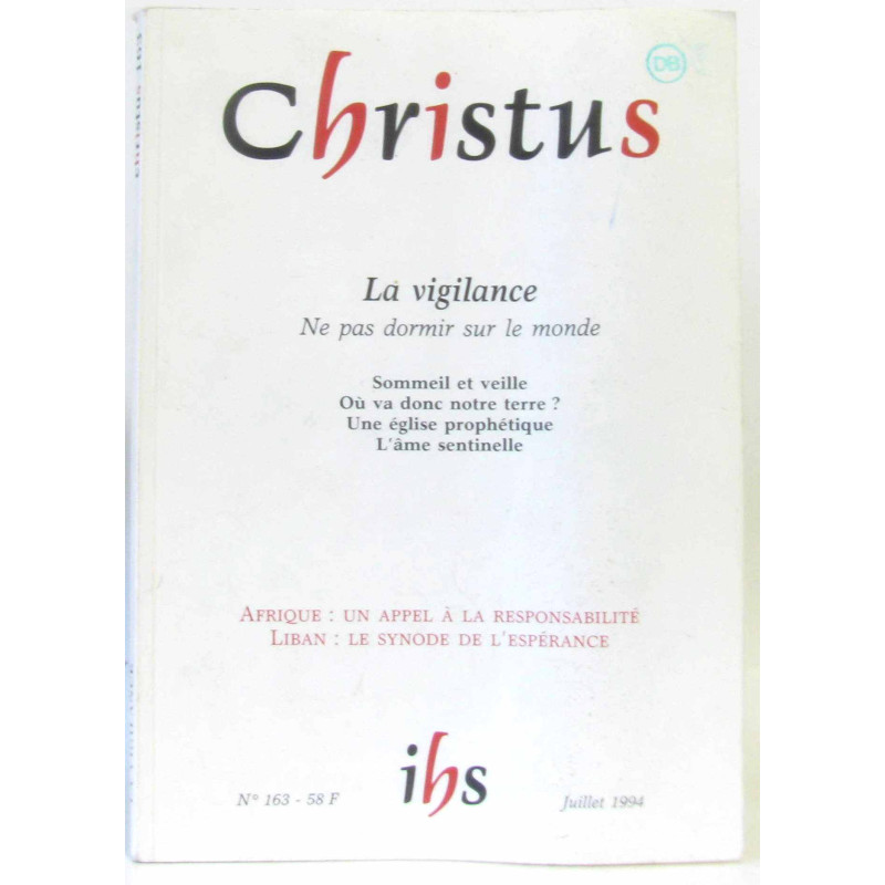 Christus N°163 juillet 1994 - La vigilance Afrique: un appel à la...