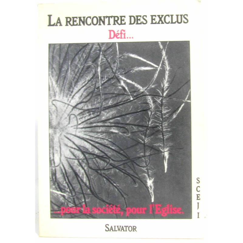 La rencontre des exclus