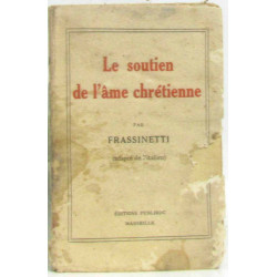 Le soutien de l'âme chrétienne par Frassinetti (adapté de l'Italien)