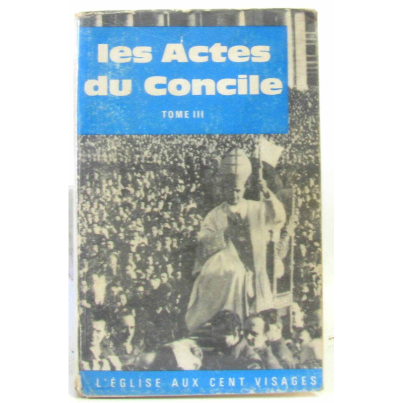 Les actes du concile tome troisième
