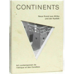 Continents Art contemporain de L'Afrique et des Caraïbes - Neue...
