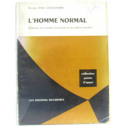 L' Homme normal. Eléménets de biologie humaniste et de culture humaine