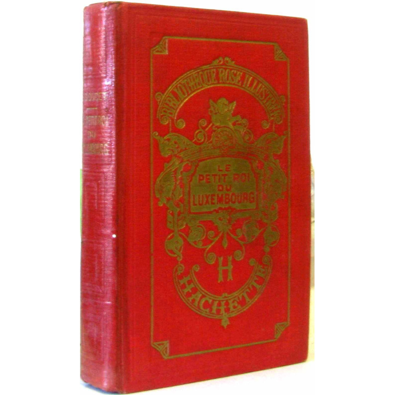 Le petit Roi du Luxembourg - bibliothèque rose illustrée (illustré...
