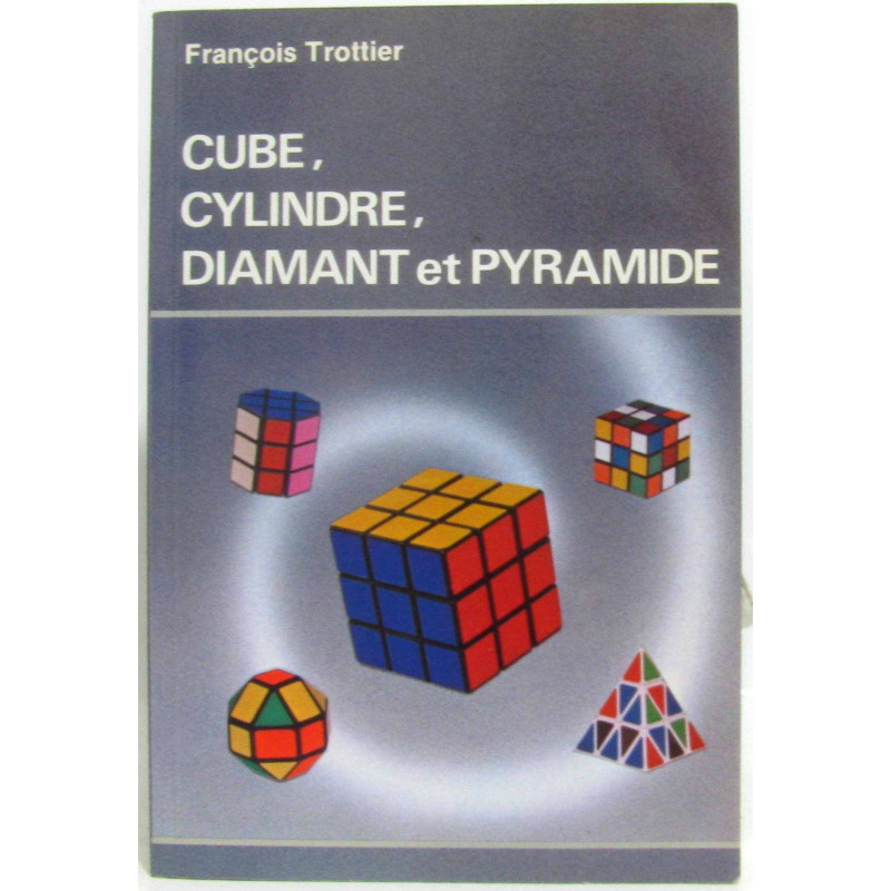 Cube cylindre diamant et pyramide