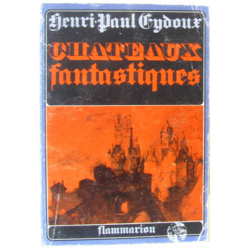 Châteaux fantastiques tome premier